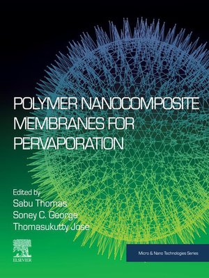 cover image of Polymer Nanocomposite Membranes for Pervaporation